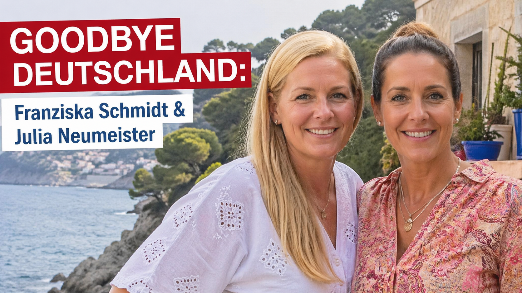 Goodbye Deutschland Franziska Schmidt Julia Neumeister